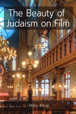 Mike King - The Beauty of Judaism on Film, Häftad