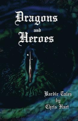 Chris Hart - Dragons and Heroes, Häftad
