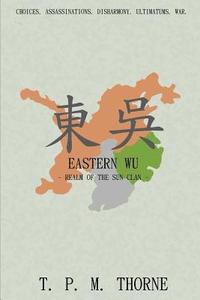bokomslag Eastern Wu: Realm of the Sun Clan