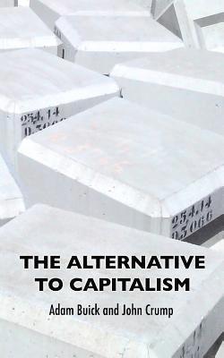 The Alternative To Capitalism 1