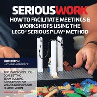bokomslag How to Facilitate Meetings & Workshops Using the LEGO Serious Play Method