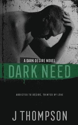 J Thompson, Stephanie Farrant - Dark Need, Häftad