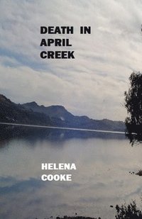 bokomslag Death in April Creek