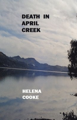 Death in April Creek 1