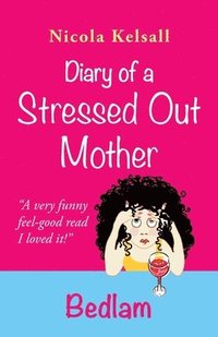 bokomslag Diary of a Stressed out Mother