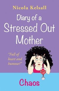 bokomslag Diary of a Stressed Out Mother