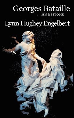 Lynn Hughey Engelbert - Georges Bataille, Häftad