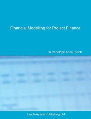 Financial Modelling for Project Finance 1