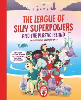 bokomslag League of Silly Superpowers and the Plastic island