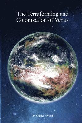 The Terraforming and Colonisation of Venus 1