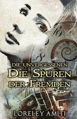 Loreley Amiti, Loreley, Amiti - Spuren der Fremden, Häftad