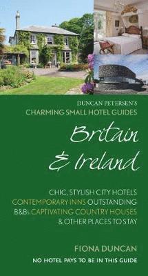 Charming Small Hotel Guides Britain & Ireland 18th Edition 1