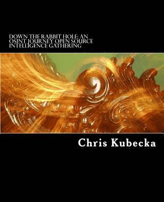 bokomslag Kubecka, C: DOWN THE RABBIT HOLE AN OSINT
