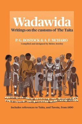 Wadawida: Writings on the customs of The Taita 1