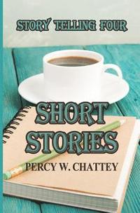bokomslag Story Telling Four: Short Stories