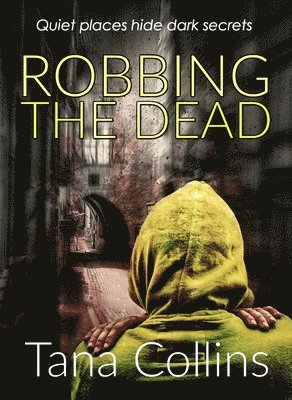 Tana Collins - Robbing the Dead, Häftad