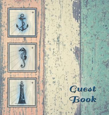 bokomslag NAUTICAL GUEST BOOK (Hardcover), Visitors Book, Guest Comments Book, Vacation Home Guest Book, Beach House Guest Book, Visitor Comments Book, Seaside Retreat Guest Book