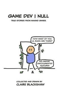 bokomslag Game Dev Null: True Stories from Game Development