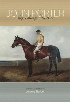 John Porter, Legendary Trainer and his Legacy, Newbury Racecourse
