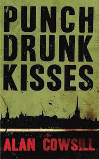 bokomslag Punch Drunk Kisses