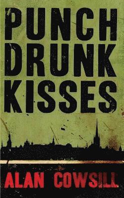 Punch Drunk Kisses 1