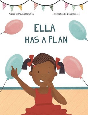 Ella Has A Plan 1