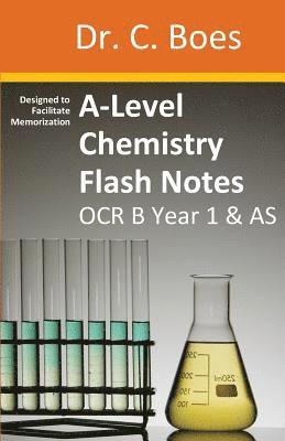 bokomslag A-Level Chemistry Flash Notes OCR B (Salters) Year 1 & AS
