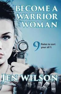 bokomslag Become a Warrior Woman