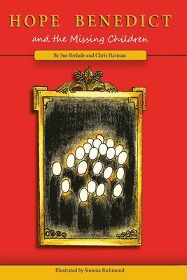 Chris Harman - Hope Benedict and the Missing Children, Häftad
