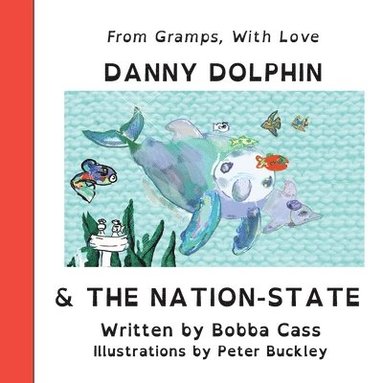 bokomslag Danny Dolphin & The Nation State