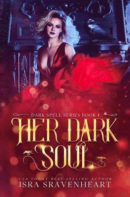 Isra Sravenheart, Jody Freeman - Her Dark Soul, Inbunden