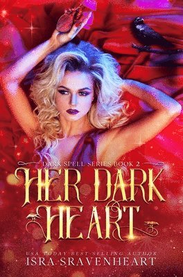 Isra Sravenheart, Jody Freeman - Her Dark Heart, Inbunden