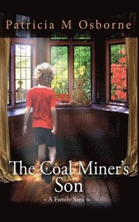 bokomslag The Coal Miner's Son - A Family Saga
