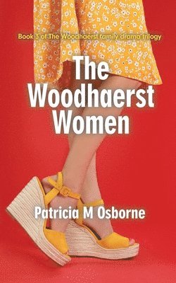 Patricia M. Osborne, Patricia  M Osborne, Patricia M Osborne - The Woodhaerst Women, Häftad