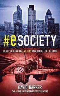 bokomslag #Esociety: In the Digital Age, No One Should be Left Behind