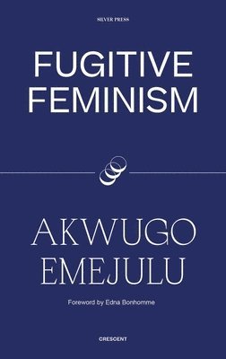 bokomslag Fugitive Feminism