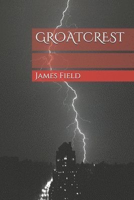 James Field - Groatcrest, Häftad