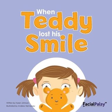 Karen Johnson - When Teddy lost his Smile, Häftad