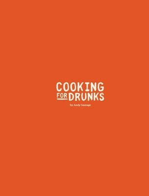 bokomslag Cooking For Drunks