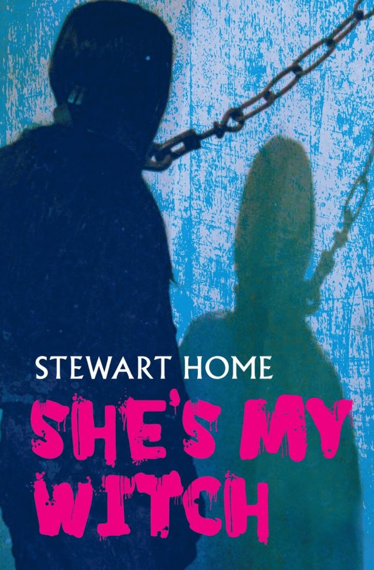 Stewart Home - She's My Witch, Häftad
