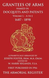 bokomslag Grantees of Arms: Volume 1