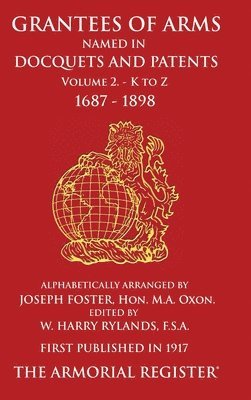 Joseph Foster - Grantees of Arms Vol 2, Inbunden