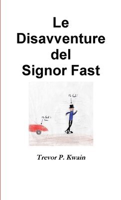 bokomslag Le Disavventure del Signor Fast