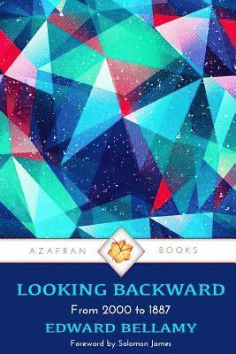 Looking Backward: From 2000 to 1887 1