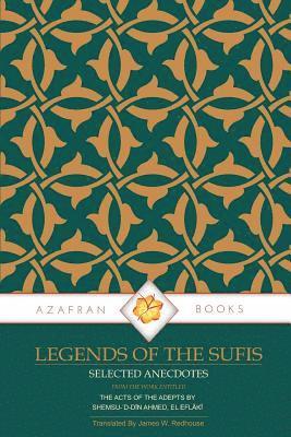 bokomslag Legends of the Sufis: The Acts of the Adepts