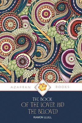 Ramon Llull - The Book of the Lover and the Beloved, Häftad