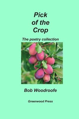Bob Woodroofe - Pick of the Crop, Häftad