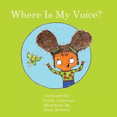Tracey Lawrence - Where Is My Voice?, Häftad