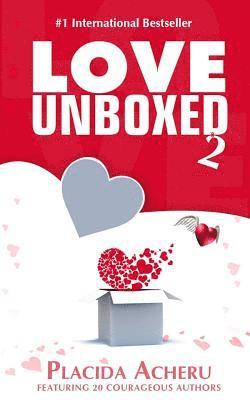 Love Unboxed Book 2: An Anthology by Women For Women
