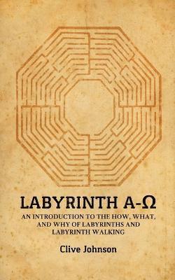 Clive Johnson - Labyrinth A-Ω, Häftad